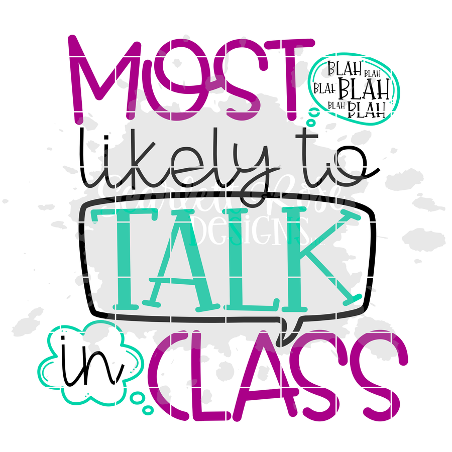 Most Likely To Talk in Class SVG