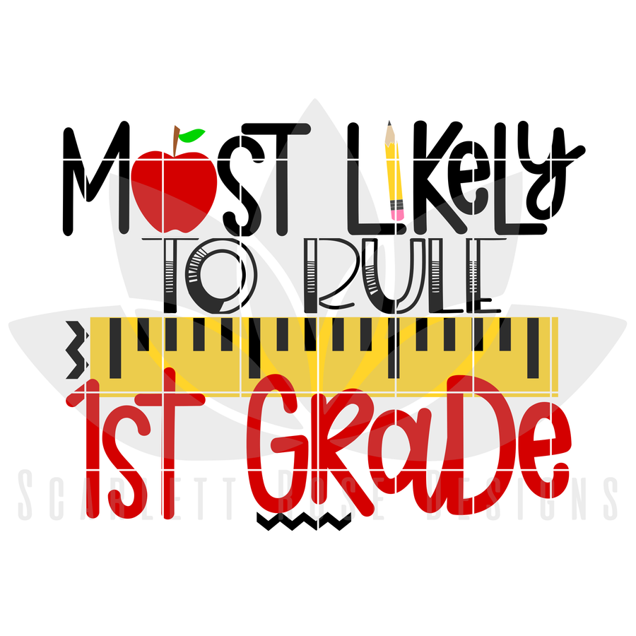 Most Likely to Rule 1st Grade SVG