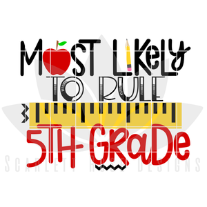 Most Likely to Rule 5th Grade SVG