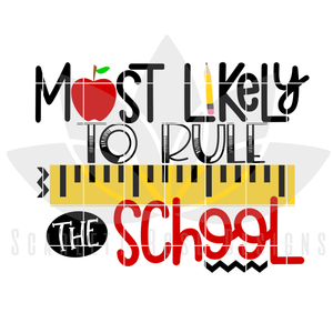 Most Likely to Rule the School SVG