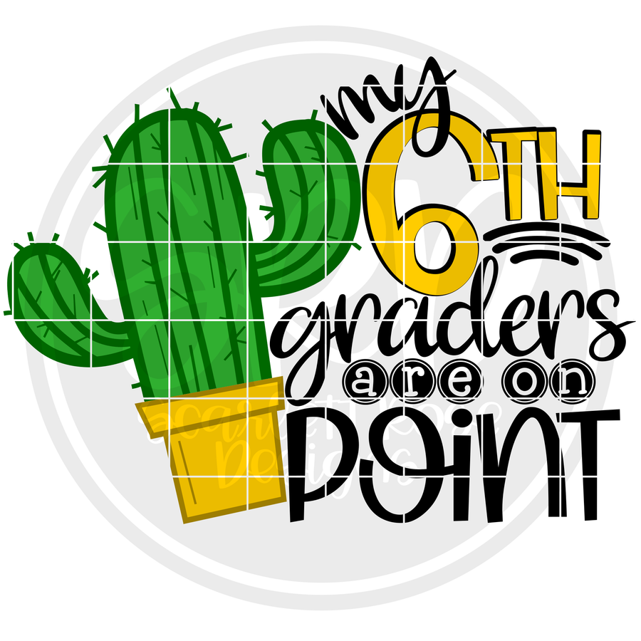 My 6th Graders are on Point SVG