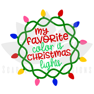 Christmas Lights are my Favorite Color SVG