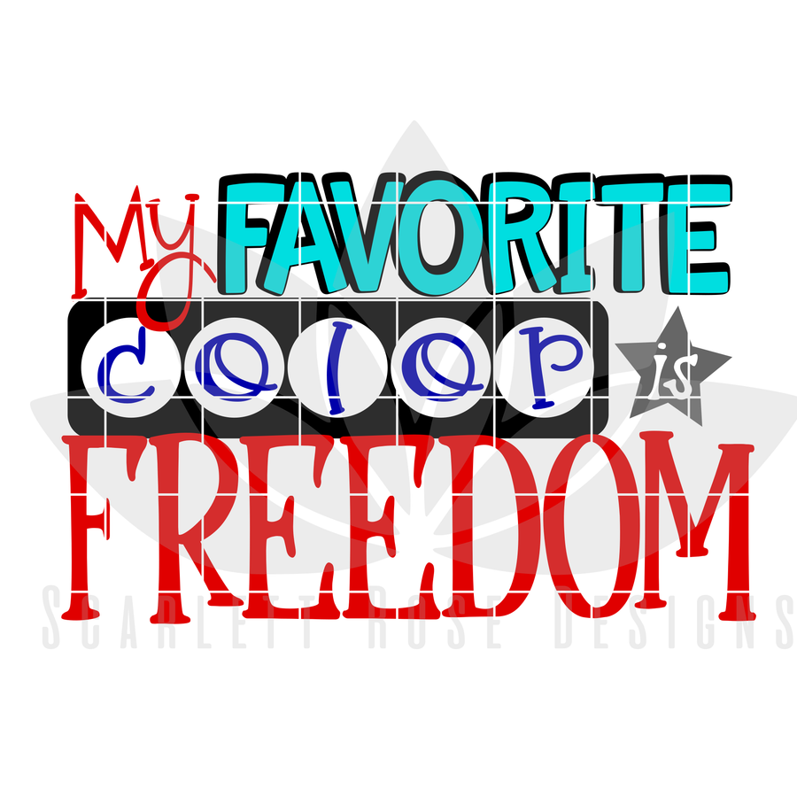 My Favorite Color is Freedom SVG