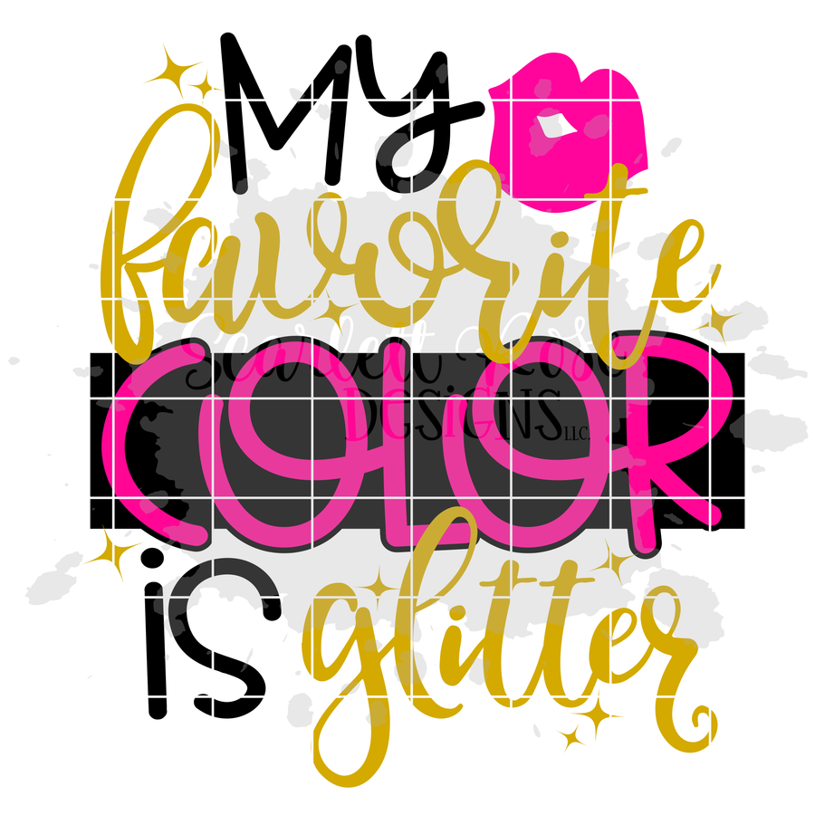 My Favorite Color is Glitter SVG