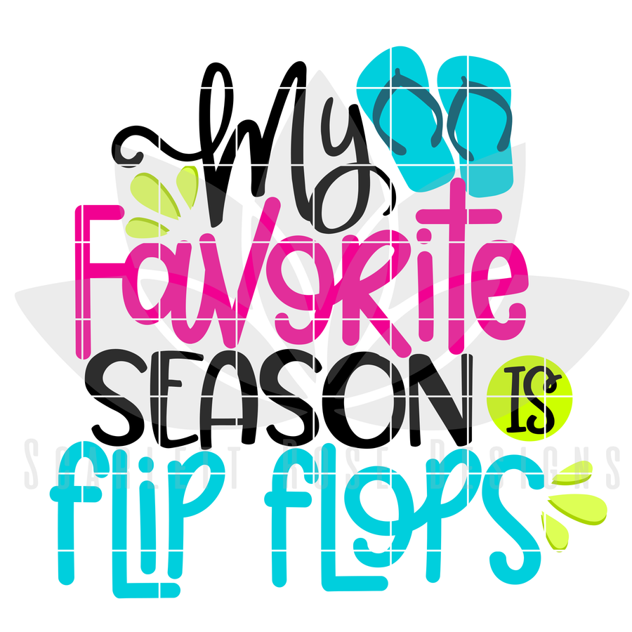 My Favorite Season is Flip Flops SVG