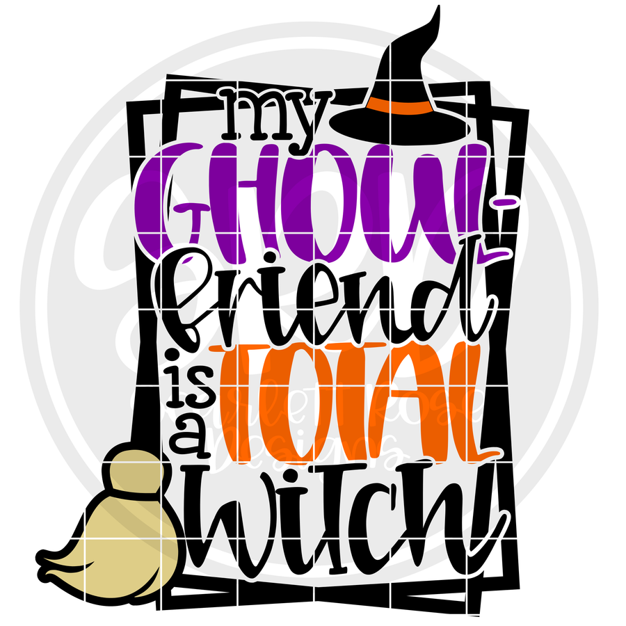 My Ghoul-friend is a Total Witch SVG