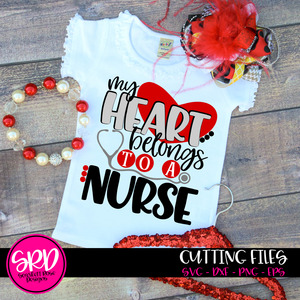 My Heart Belongs to a Nurse SVG