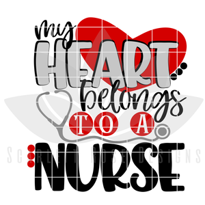 My Heart Belongs to a Nurse SVG