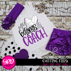 My Heart Belongs to the Coach - Volleyball SVG