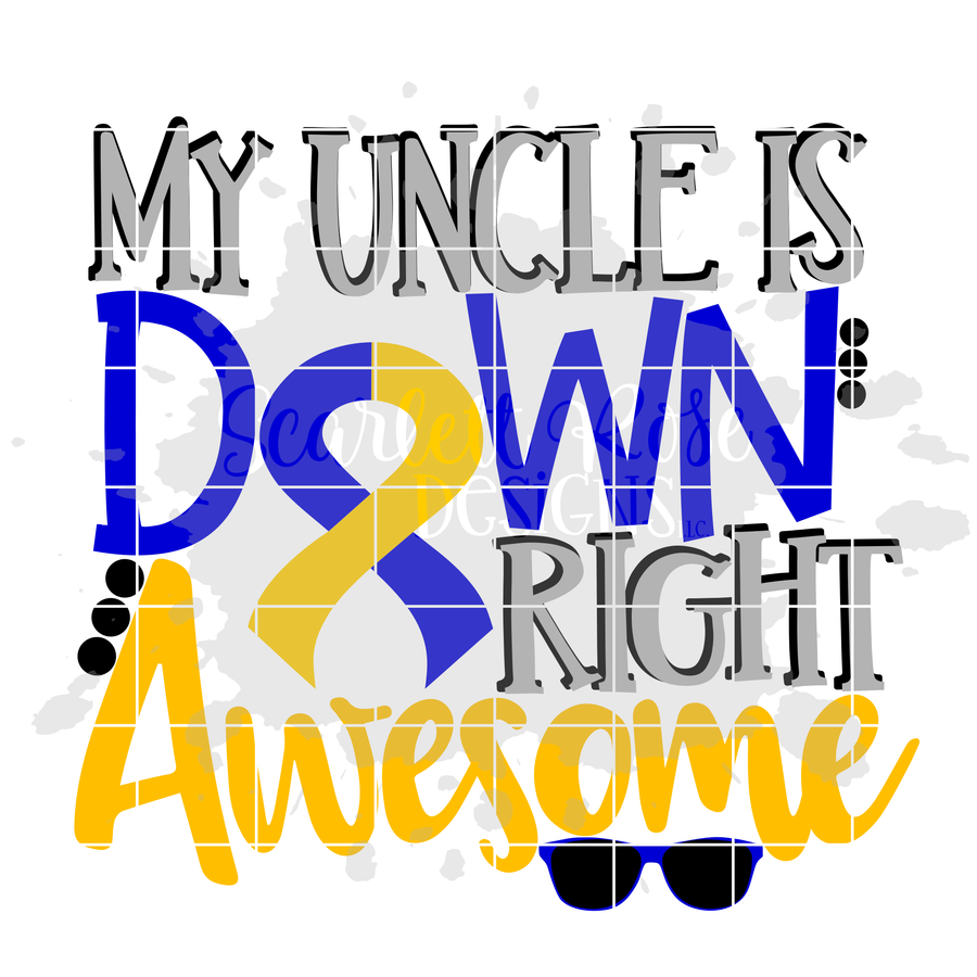 My Uncle is Down Right Awesome SVG