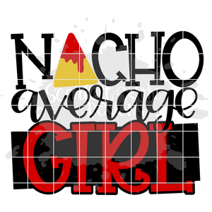 Nacho Average Girl SVG
