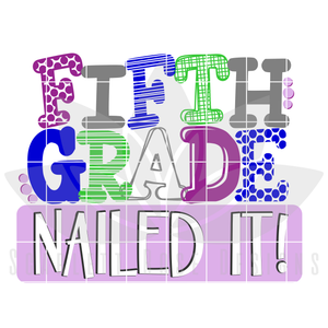 Nailed It - Fifth Grade SVG - Girl