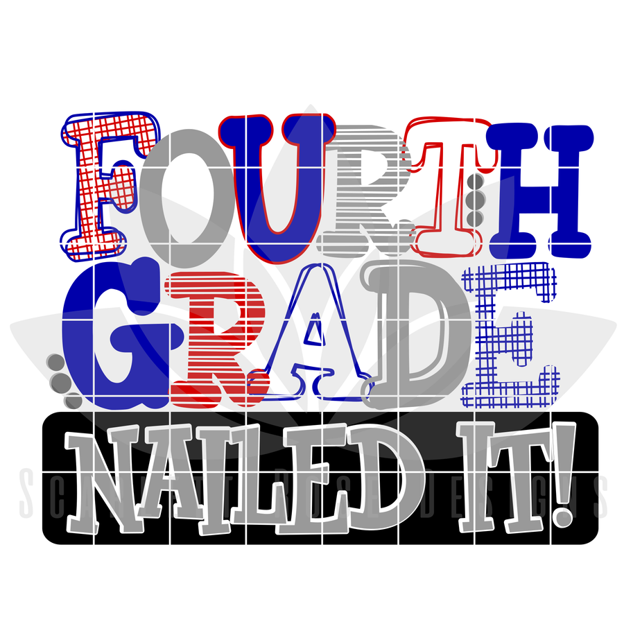 Nailed It - Fourth Grade SVG - Boy