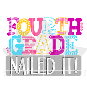 Nailed It - Fourth Grade SVG - Girl