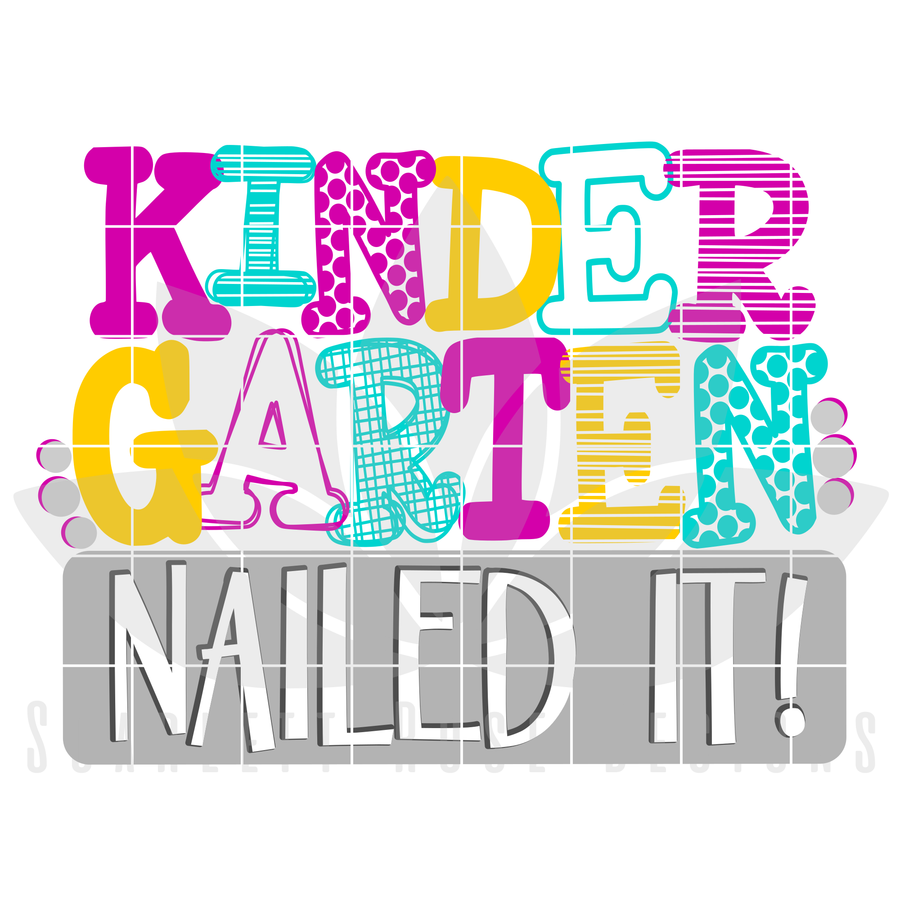 Nailed It - Kindergarten SVG - Girl