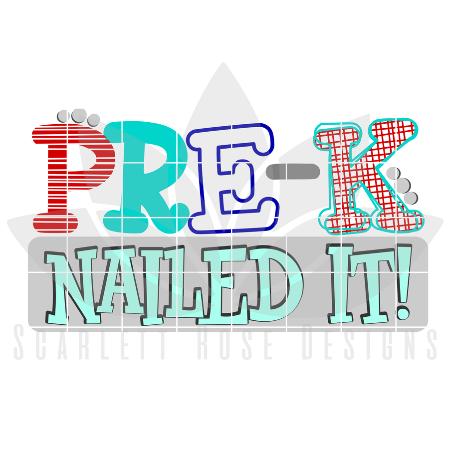 Nailed It - Pre-K SVG - Boy