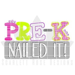 Nailed It - Pre-K SVG - Girl