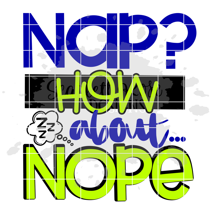 Nap How About Nope - BOY SVG