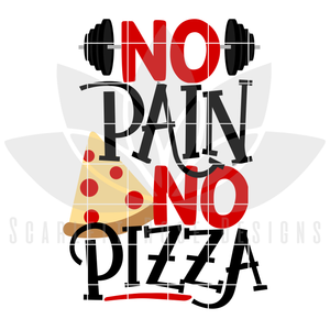 No Pain, No Pizza SVG