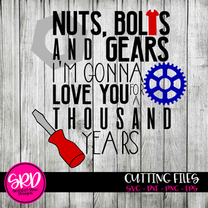 Nuts, Bolts and Gears, I'm going to Love You for a Thousand Years SVG