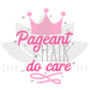 Pageant Queen SVG, Pageant Hair, Do Care cut file