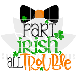 Part Irish, All Trouble SVG