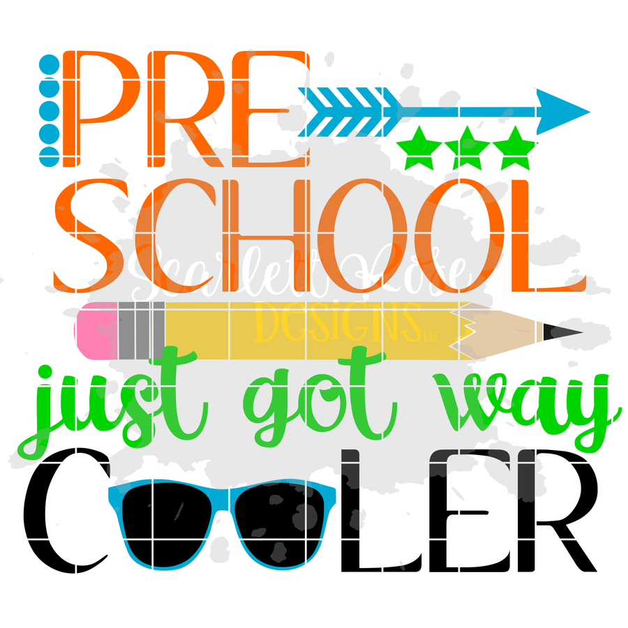 Preschool just got way Cooler SVG