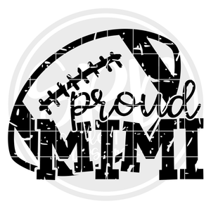 Proud Mimi - Football SVG - Distressed