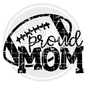Proud Mom - Football SVG - Distressed