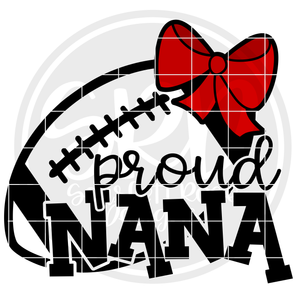 Proud Nana - Football SVG - Bow