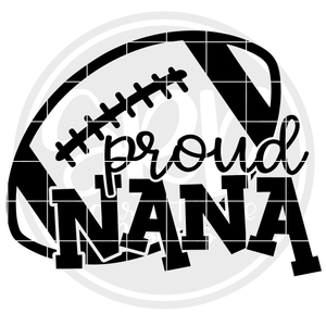 Proud Nana - Football SVG