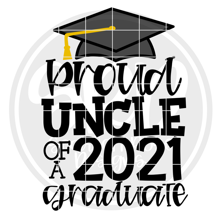 Proud Uncle of a 2021 Graduate SVG