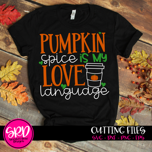 Pumpkin Spice is my Love Language SVG