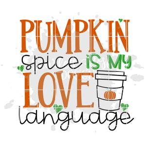 Pumpkin Spice is my Love Language SVG