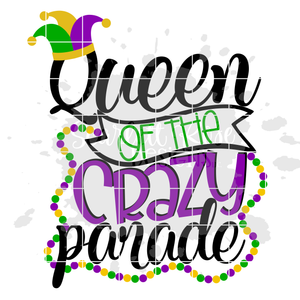 Queen of the Crazy Parade SVG