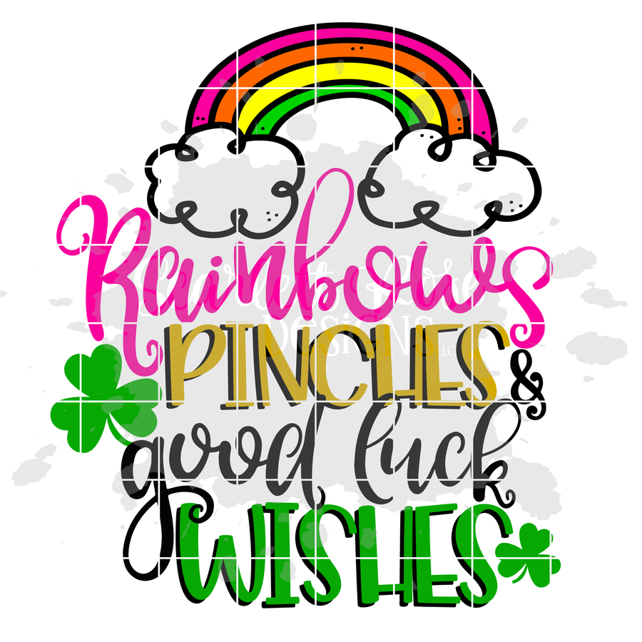 Rainbows Pinches and Good Luck Wishes SVG