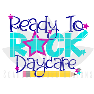 Ready to Rock Daycare SVG
