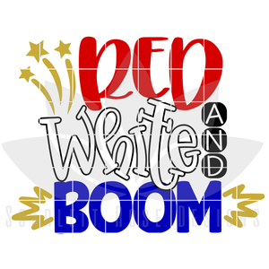 Red, White and Boom SVG cut file
