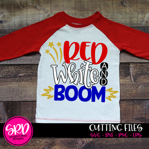 Red, White and Boom SVG cut file