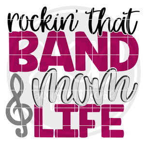 Rockin' that Band Mom Life SVG
