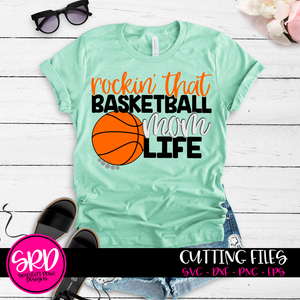 Rockin' that Basketball Mom Life SVG