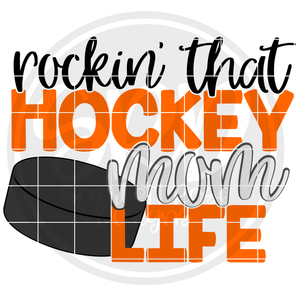 Rockin' that Hockey Mom Life SVG