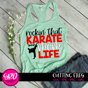 Rockin' that Karate Mom Life SVG