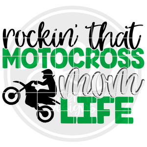 Rockin' that Motocross Mom Life SVG