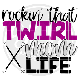 Rockin' that Twirl Mom Life SVG
