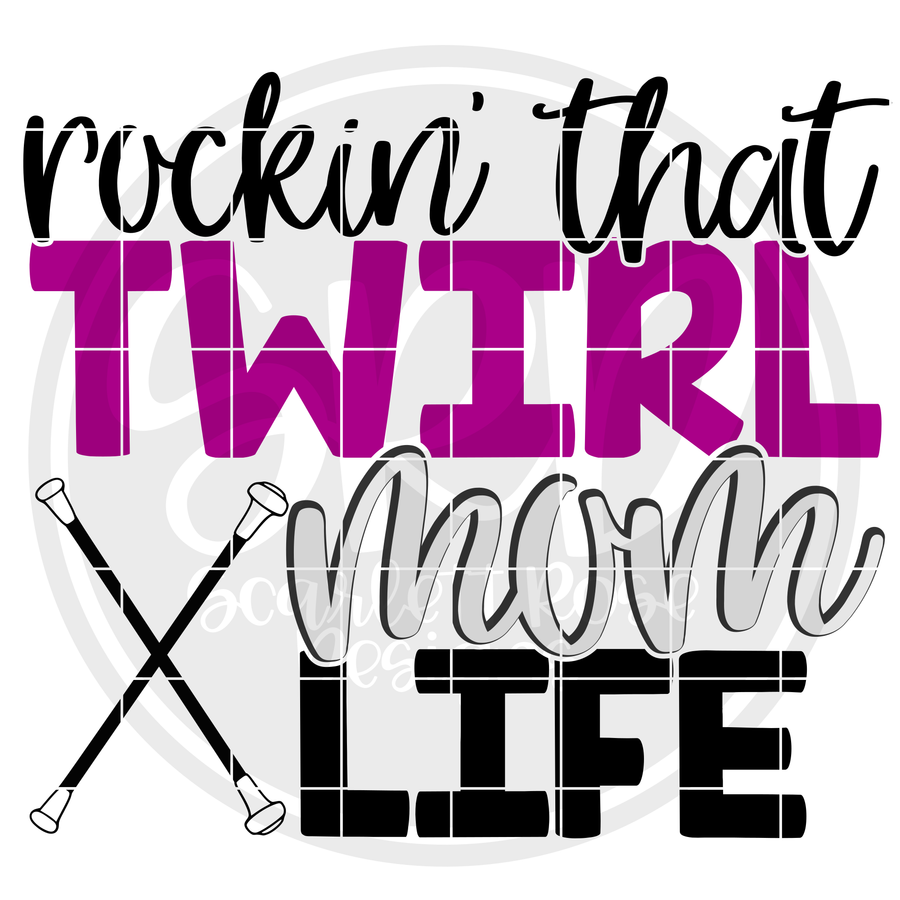 Rockin' that Twirl Mom Life SVG