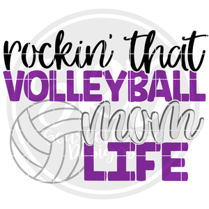 Rockin' that Volleyball Mom Life SVG