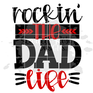 Rockin' the Dad Life SVG