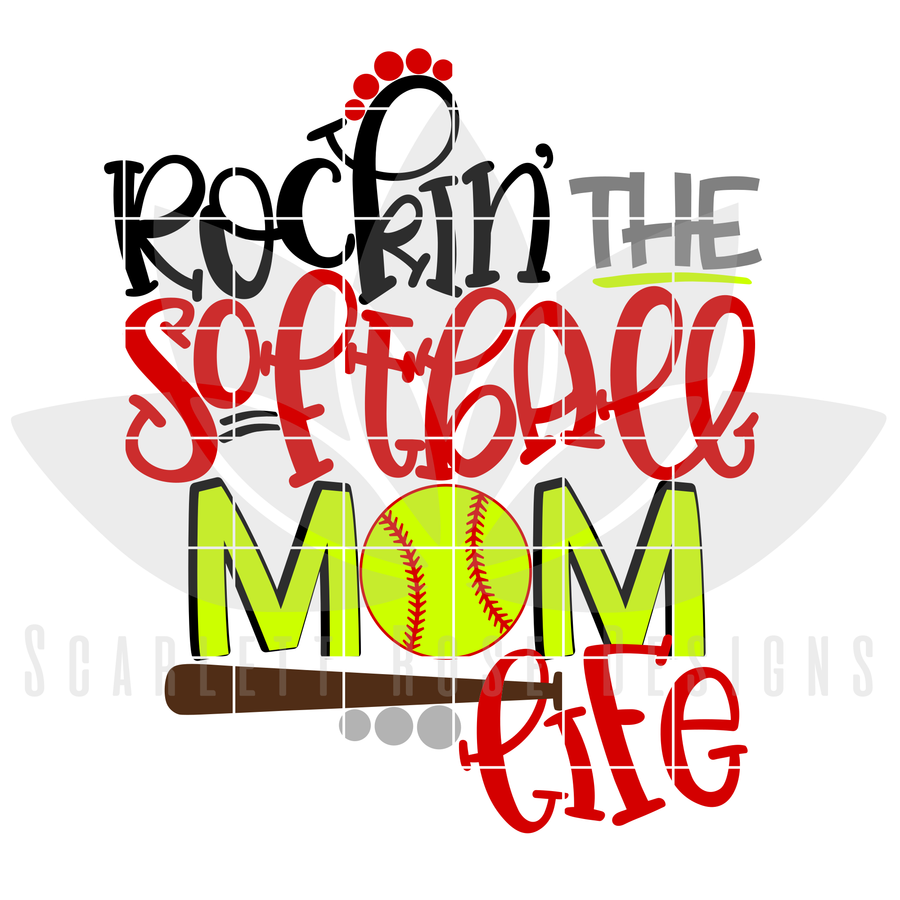 Rockin' The Softball Mom Life SVG