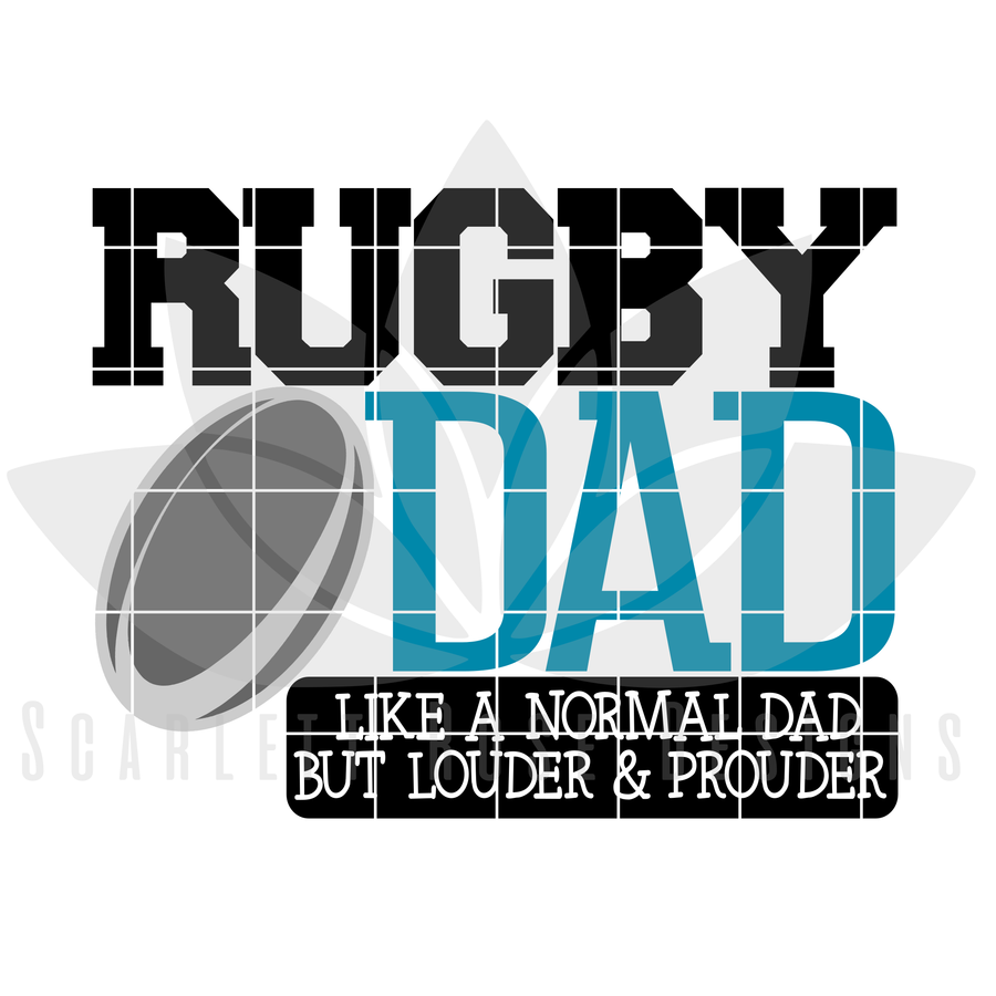 Rugby Dad - Louder & Prouder SVG